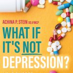 what if its not depression book by achina stein do